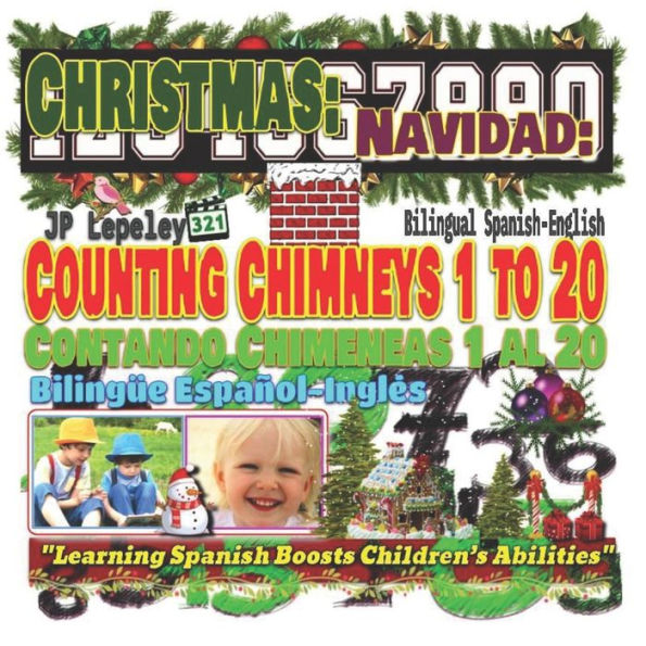 Christmas: Counting Chimneys 1 to 20. Bilingual Spanish-English: Navidad: Contando Chimeneas 1 al 20. BilingUe Español-InglEs