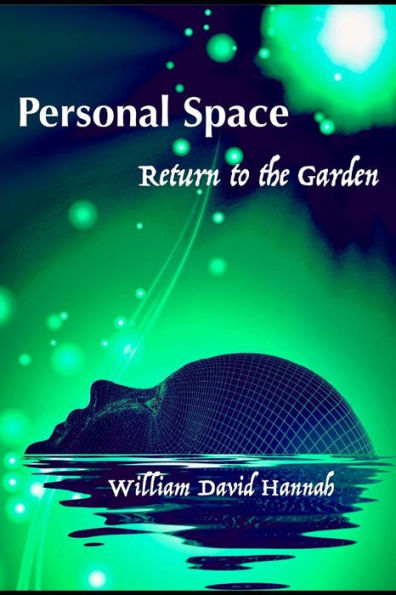 Personal Space : Return To The Garden