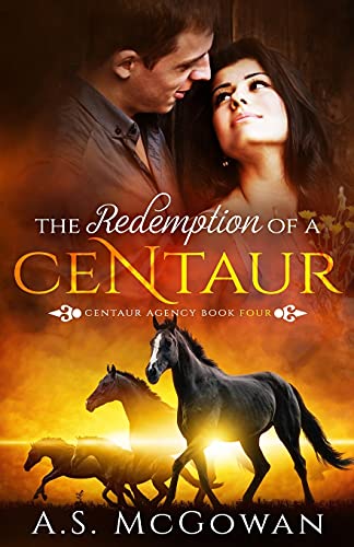 The Redemption Of A Centaur