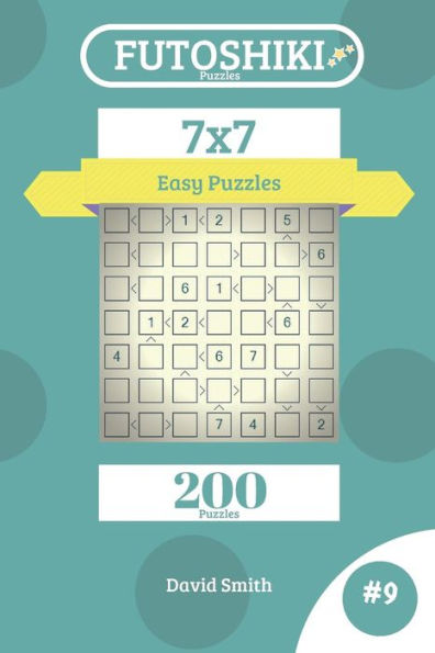 Futoshiki Puzzles - 200 Easy Puzzles 7x7 vol.9