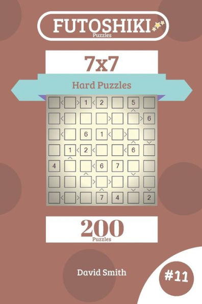 Futoshiki Puzzles - 200 Hard Puzzles 7x7 vol.11
