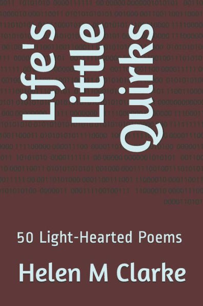 Life's Little Quirks : 50 Light-Hearted Poems