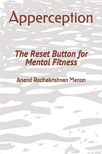 Apperception : The Reset Button for Mental Fitness