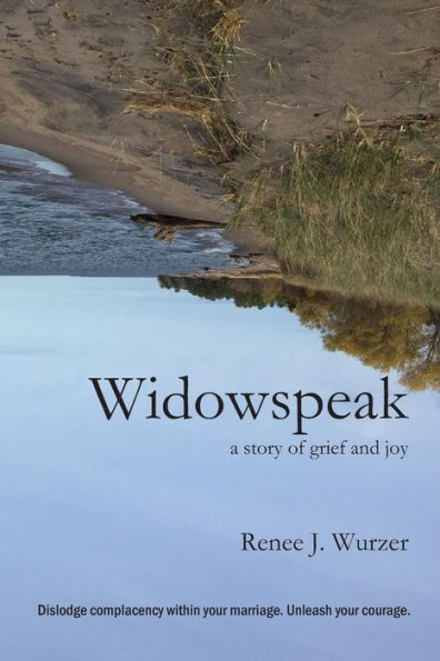 Widowspeak : A Story Of Grief And Joy