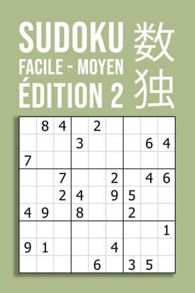 Sudoku Facile - Moyen - Édition 2 : 220 Grilles Sur 110 Pages De Format A5 - Pour Les Débutants