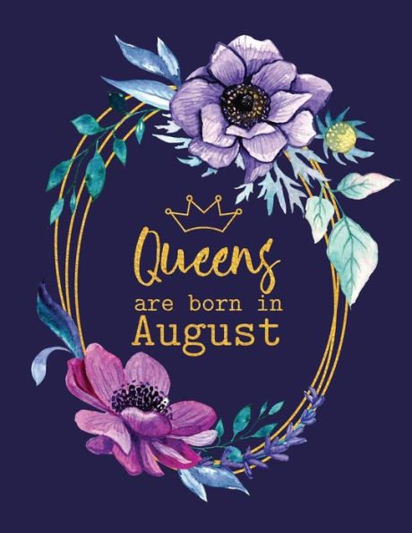 Queens Are Born In August - 9781731290854
