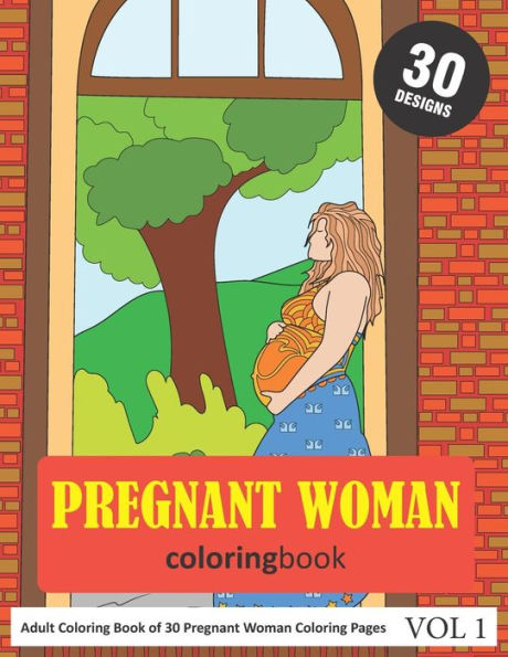 Pregnant Woman Coloring Book : 30 Coloring Pages Of Pregnant Woman In Coloring Book For Adults