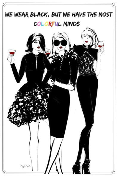 We Wear Black, But We Have The Most Colorful Minds