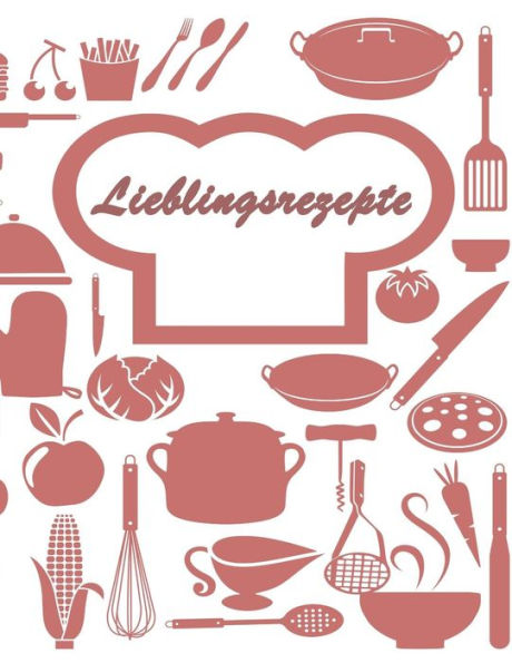 Lieblingsrezepte : Rezeptbuch Zum Selberschreiben I Ca. Din A4 I Platz Für 59 Rezepte I Softcover I Lachsfarben