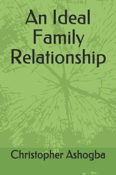 An Ideal Family Relationship