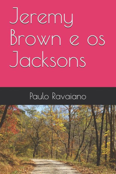 Jeremy Brown e os Jacksons (Portuguese Edition)