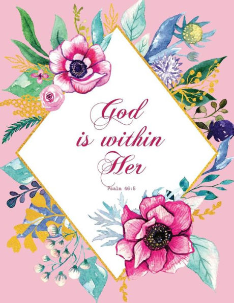 God is within her - Psalm 46:5