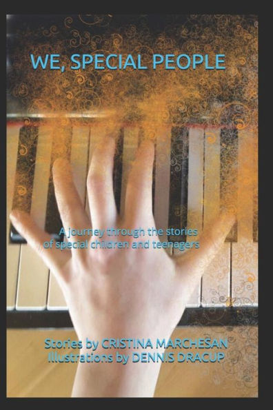 We, Special People : (A Journey Through The Stories Of Special Children And Teenagers)