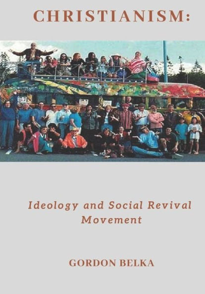 CHRISTIANISM:: Ideology and Social Revival Movement