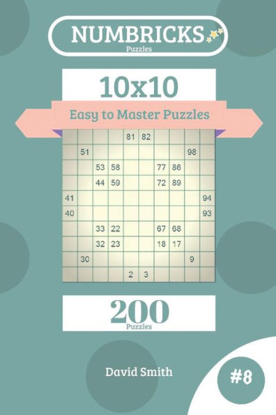Numbricks Puzzles - 200 Easy To Master Puzzles 10X10