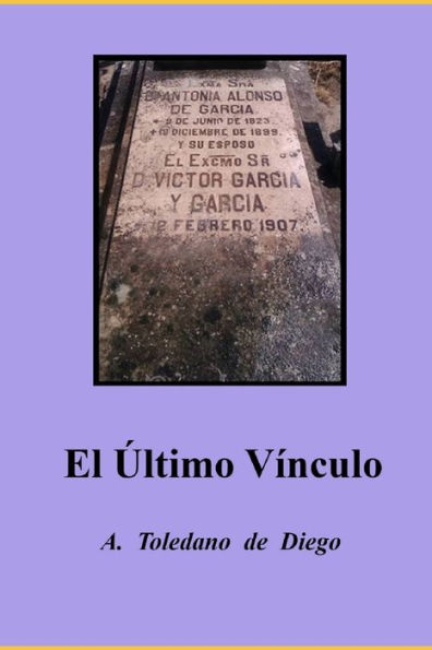 El Último Vínculo (Spanish Edition)