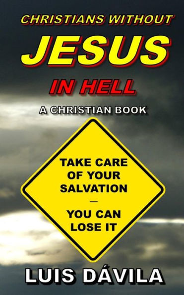 CHRISTIANS WITHOUT JESUS IN HELL (God Almighty)