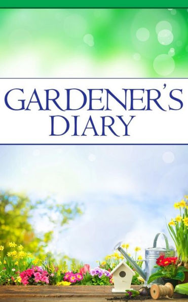 Gardener's Diary