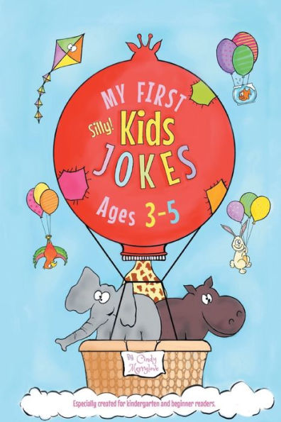 My First Kids Jokes Ages 3-5 : Especially Created For Kindergarten And Beginner Readers - 9781731440297