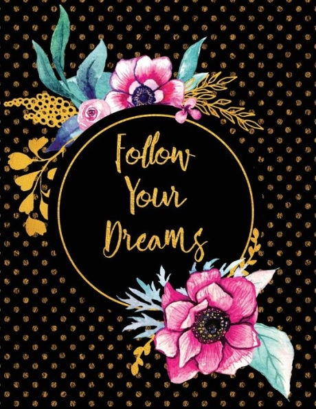 Follow Your Dreams - 9781731440396