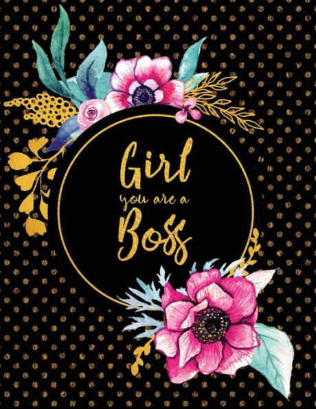 Girl You Are A Boss - 9781731440419