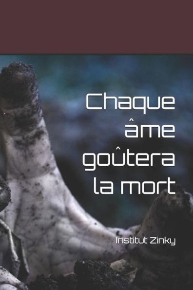 Chaque ?me go?tera la mort (French Edition)