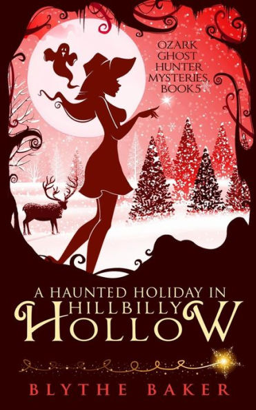 A Haunted Holiday in Hillbilly Hollow (Ozark Ghost Hunter Mysteries)