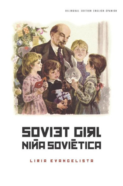 Soviet Girl / Niña Soviética : Bilingual Edition