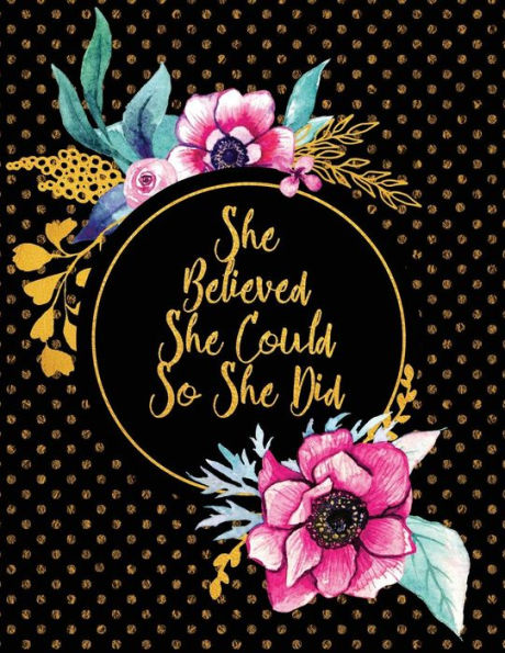 She Believed She Could So She Did - 9781731480835