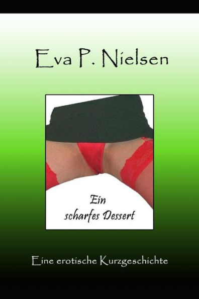 Ein scharfes Dessert (German Edition)