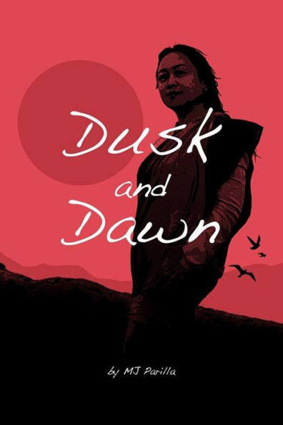 Dusk and Dawn