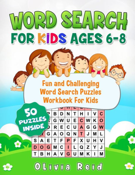 Word Search For Kids Ages 6-8 : Fun And Challenging Word Search Puzzles Workbook For Kids