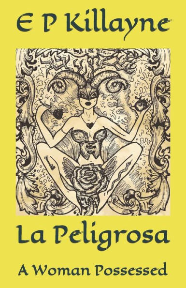 La Peligrosa: A Woman Possessed