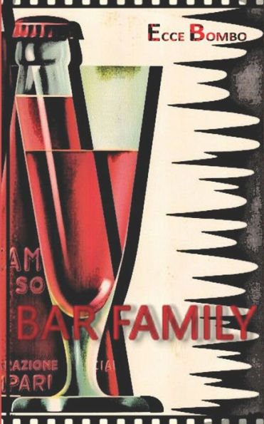 BAR FAMILY: storia di un bar a Roma (figli di cagna project) (Italian Edition)