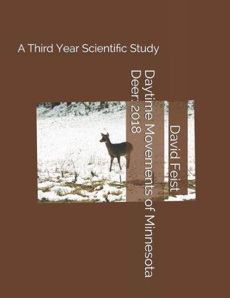 Daytime Movements of Minnesota Deer: 2018: A Third Year Scientific Study
