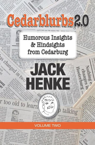 Cedarblurbs 2.0: Humorous Insights & Hindsights from Cedarburg Volume 2