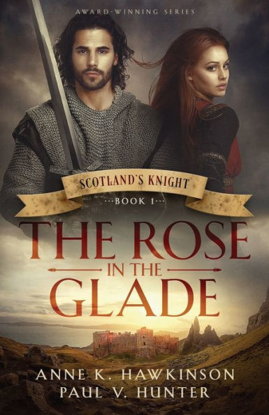 Scotland's Knight: The Rose In The Glade
