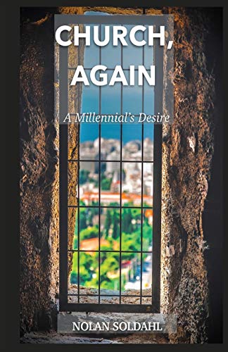 Church, Again : A Millennial's Desire