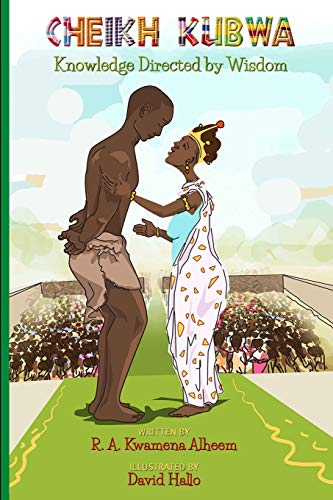 Cheikh Kubwa : Knowledge Directed by Wisdom