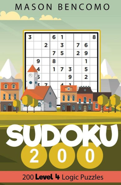 Sudoku 200: Medium Puzzles For Advanced Beginners And Intermediates