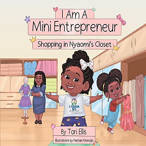 I Am A Mini Entrepreneur: Shopping In Nyaomi's Closet