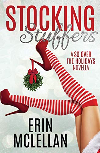 Stocking Stuffers (So Over the Holidays)