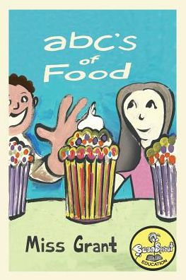 ABC's of Food: Foods from A to Z - For Kids 1-5 Years Old (Children's Book for Kindergarten and Preschool Success) Make Learning the Alphabet Fun! Includes Workbook