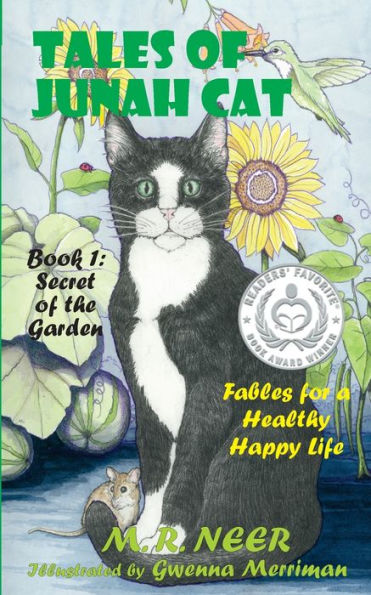 Tales Of Junah Cat : Secret Of The Garden: Fables For A Healthy Happy Life