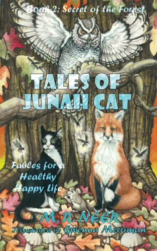 Tales Of Junah Cat: Book 2: Secret Of The Forest