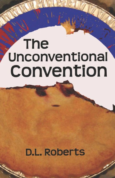 The Unconventional Convention - 9781732222847