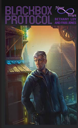 Black Box Protocol: A Neverwhen Adventure
