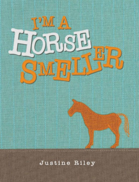 I'm a Horse Smeller
