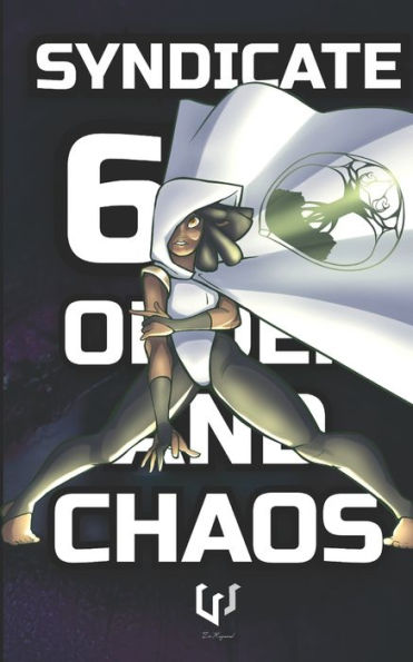 Syndicate 6Ix : Part 2: Order And Chaos - 9781732355347