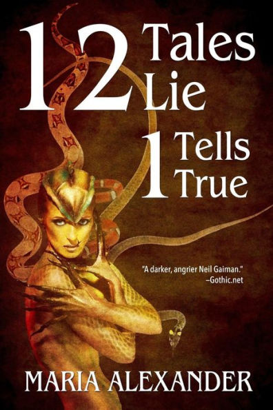 Twelve Tales Lie : One Tells True
